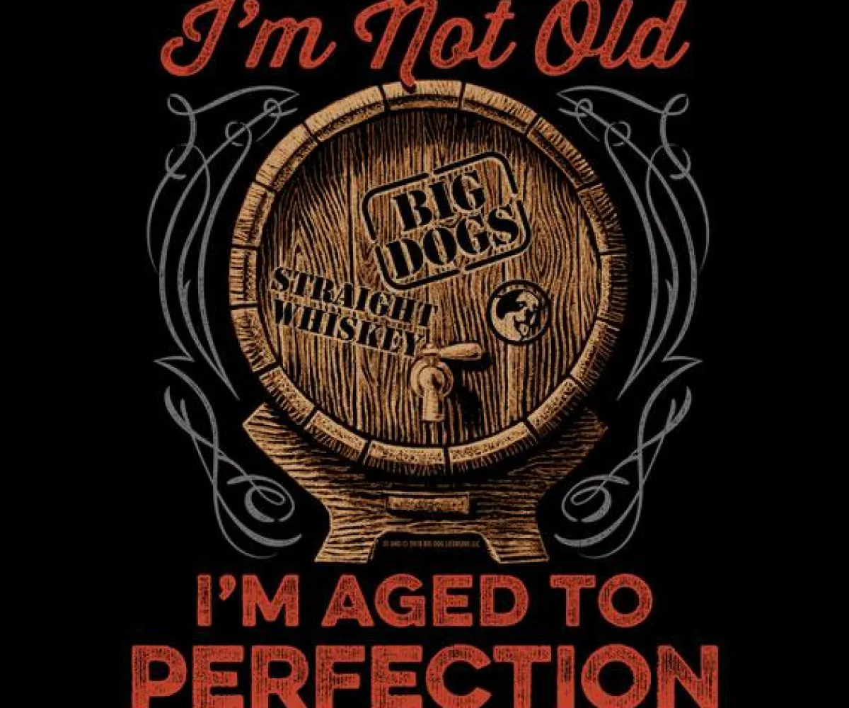 Big Dogs Food & Drink|Humor|Aged To Perfection T-Shirt