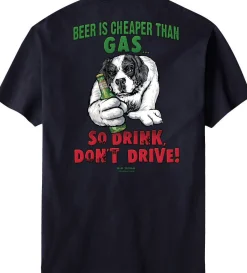 Big Dogs Food & Drink|Humor|Beer Is Cheaper Than Gas T-Shirt