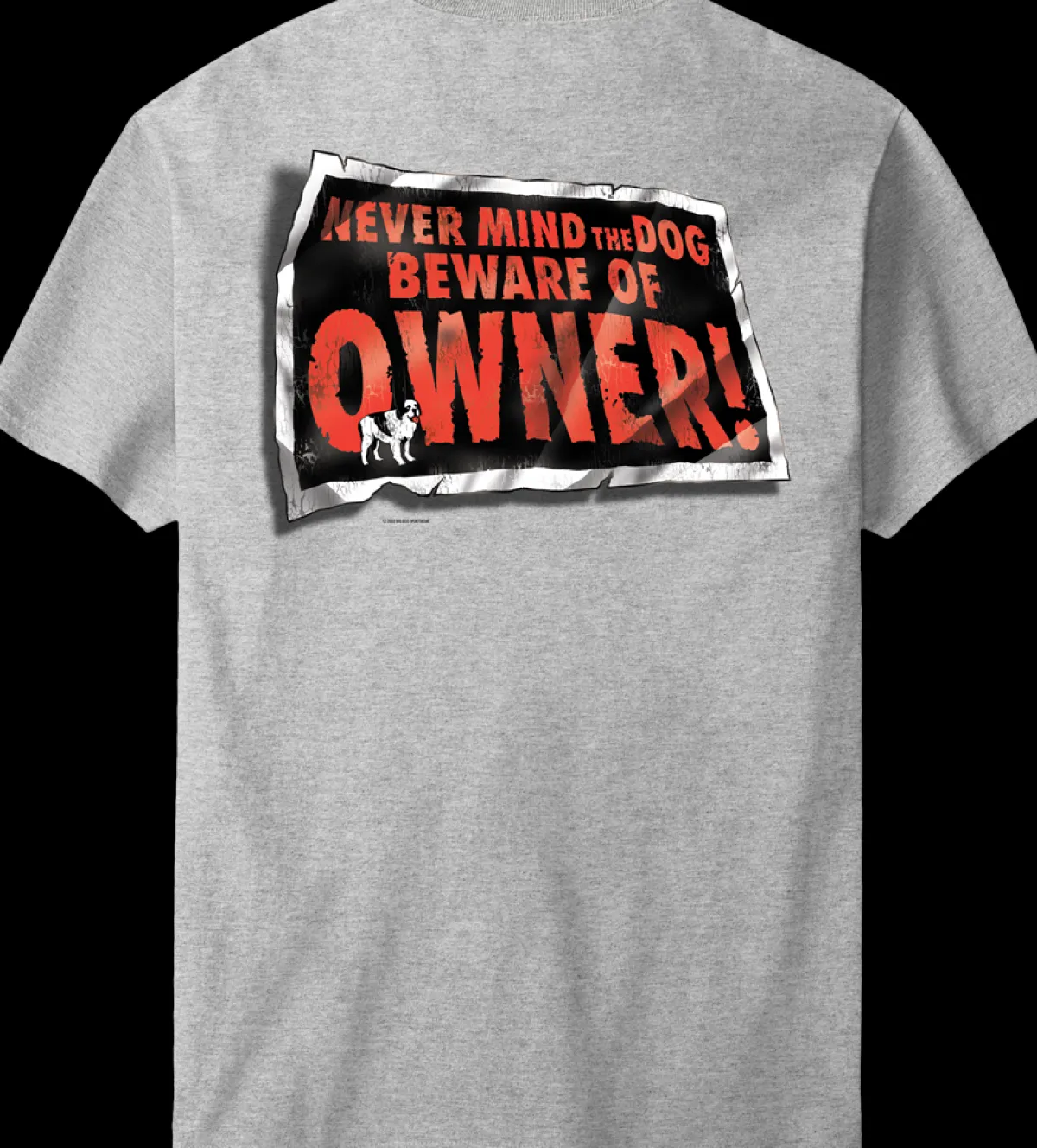 Big Dogs Big Attitude|Beware Of Owner T-Shirt