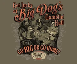 Big Dogs Humor|Big Dog Gamblin Hall T-shirt