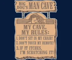 Big Dogs Big Attitude|Big Dog Man Cave Rules T-Shirt