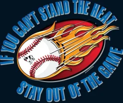 Big Dogs Sports|Baseball|Can Not Stand The Heat Baseball T-Shirt