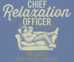 Big Dogs Dept Of Relaxation|Chief Relaxation Officer T-Shirt