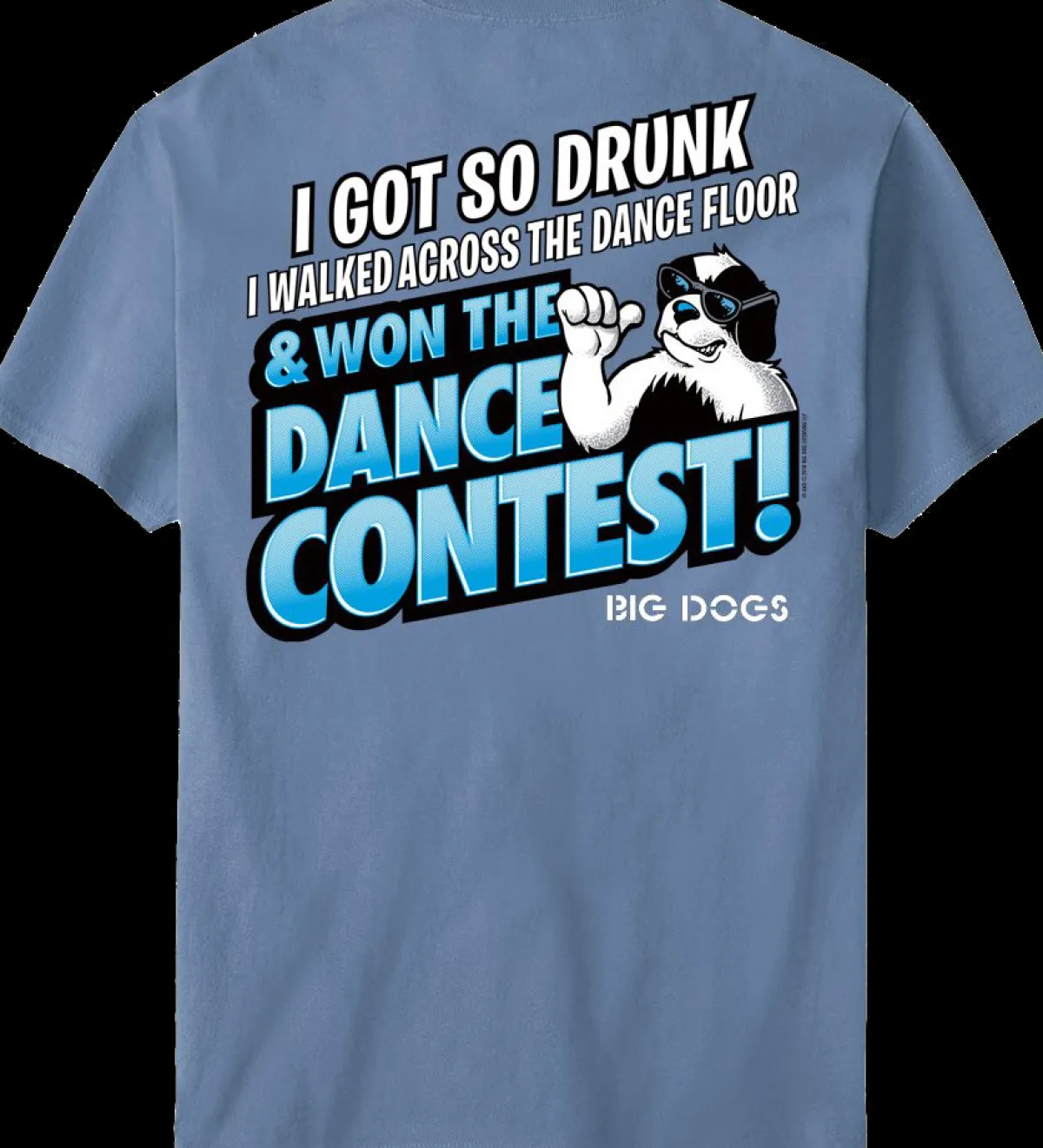 Big Dogs Food & Drink|Dance Contest T-Shirt