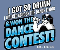 Big Dogs Food & Drink|Dance Contest T-Shirt