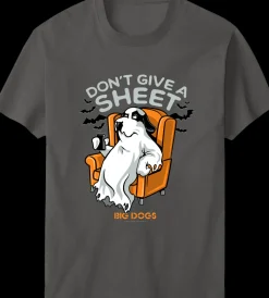 Big Dogs Humor|Don't Give A Sheet T-shirt