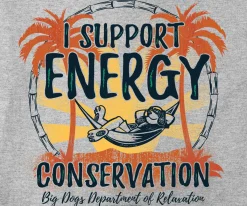 Big Dogs Humor|Energy Conservation T-Shirt