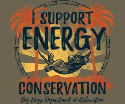 Big Dogs Dept Of Relaxation|Humor|Energy Conservation T-Shirt