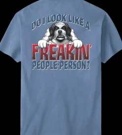 Big Dogs Big Attitude|Freaking People Person T-Shirt