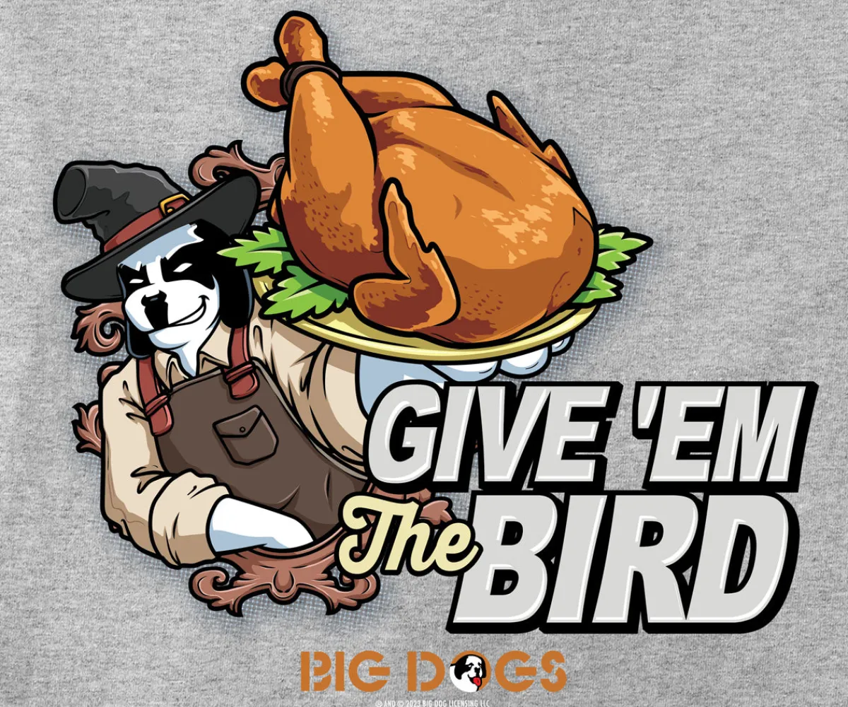 Big Dogs Food & Drink|Holiday|Give Em The Bird T-shirt