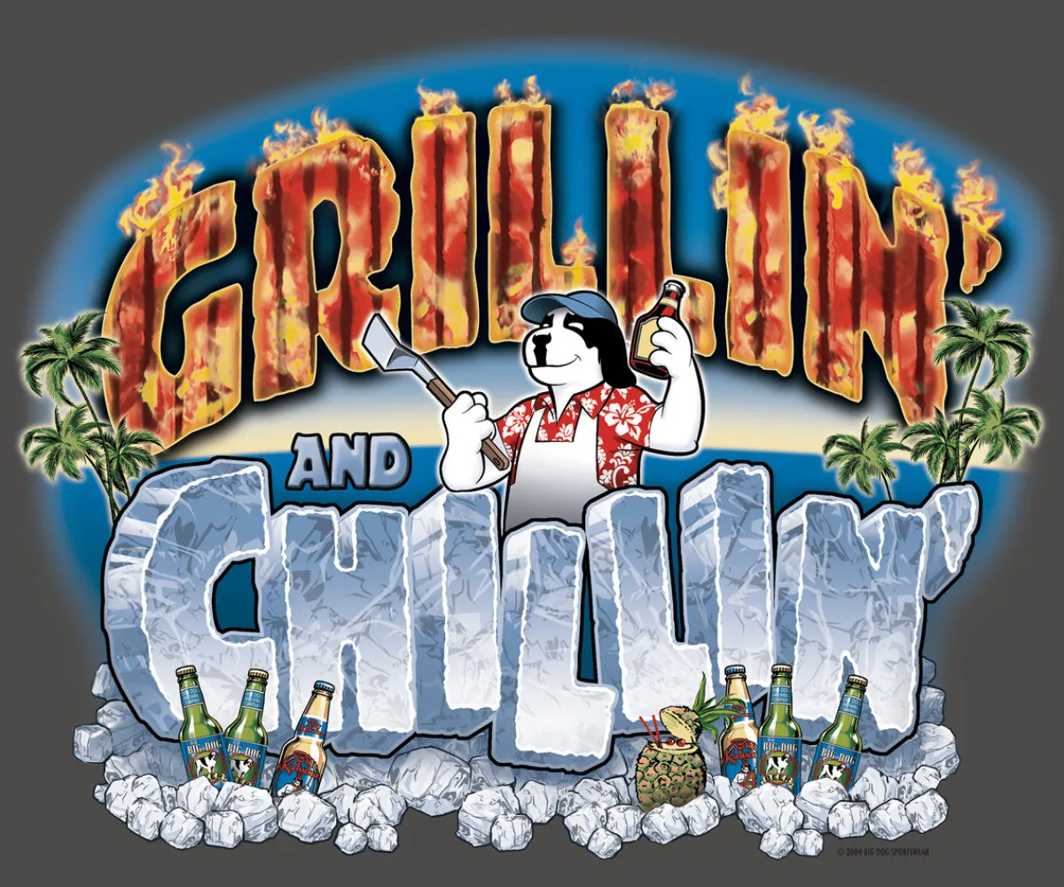 Big Dogs Food & Drink|Grillin Chillin T-Shirt