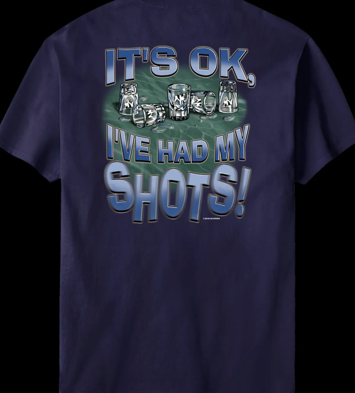 Big Dogs Food & Drink|Humor|Had My Shots T-Shirt