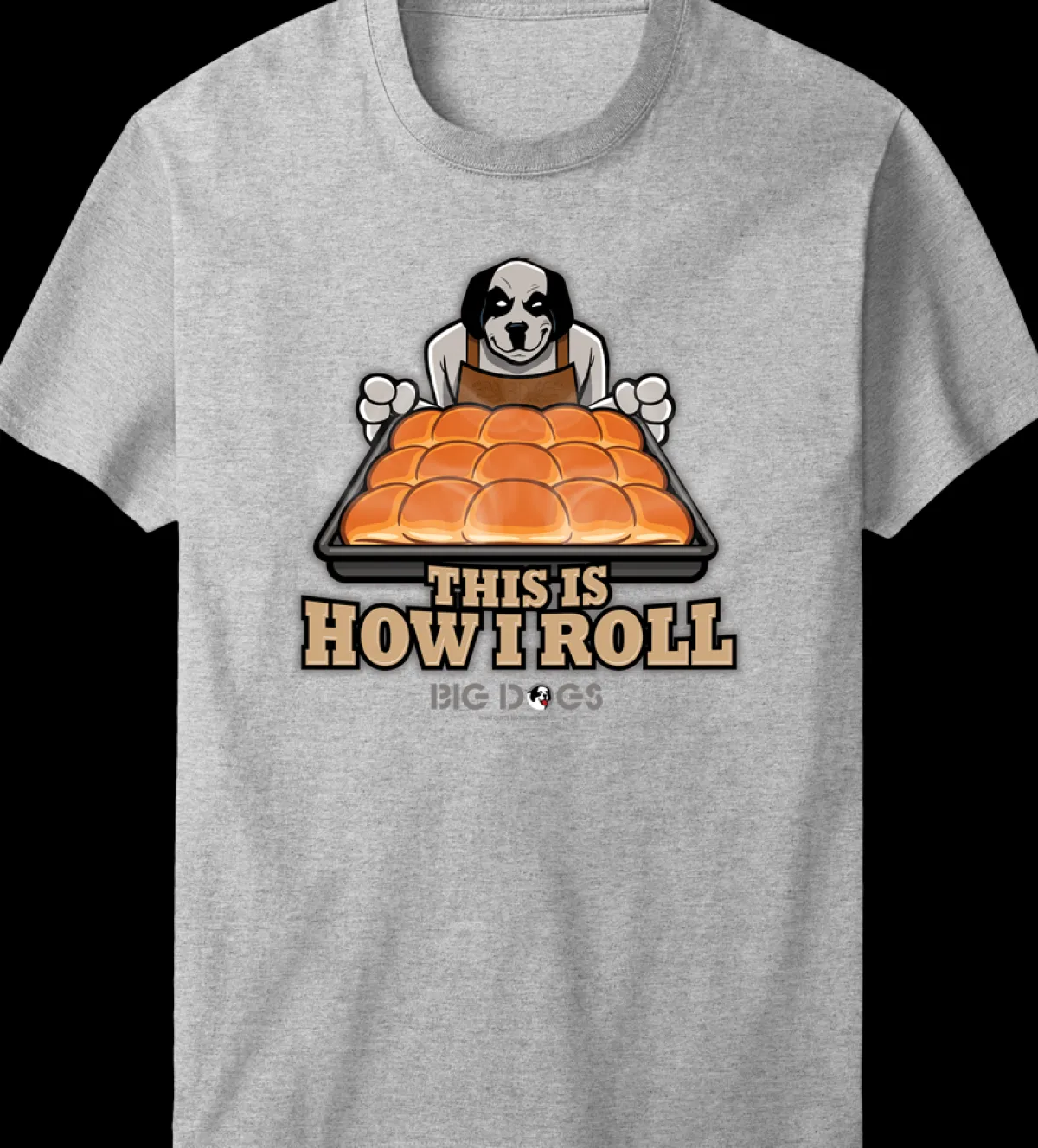 Big Dogs Food & Drink|Humor|How I Roll Holiday T-Shirt
