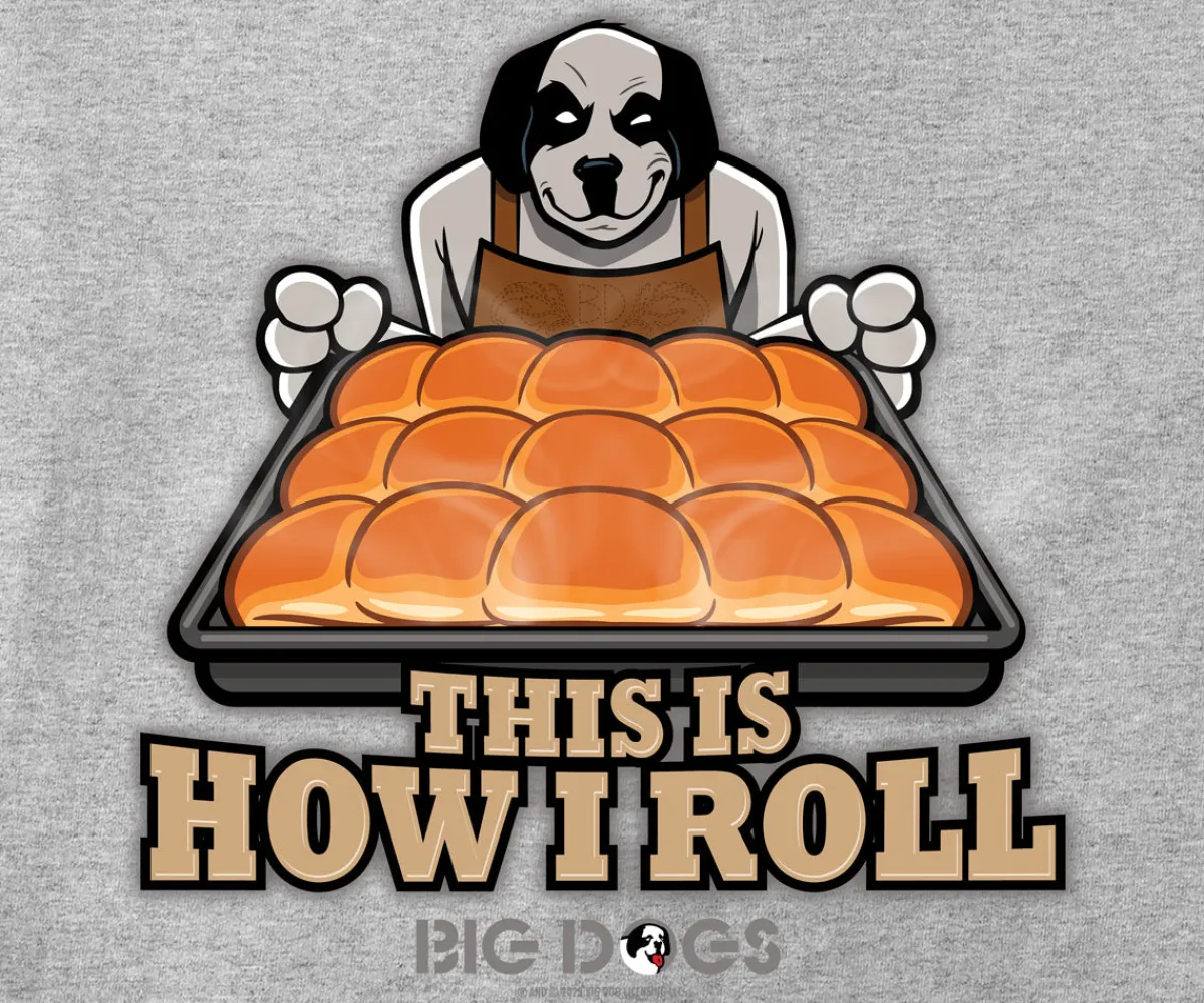 Big Dogs Food & Drink|Humor|How I Roll Holiday T-Shirt
