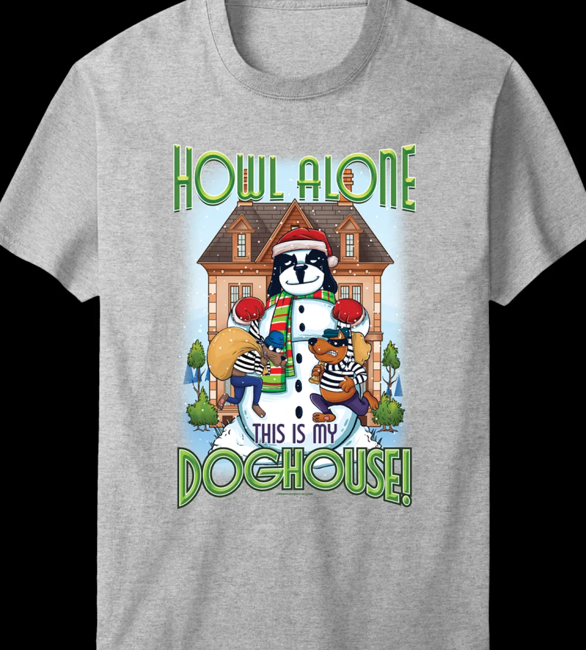 Big Dogs Holiday|Parody|Howl Alone T-shirt