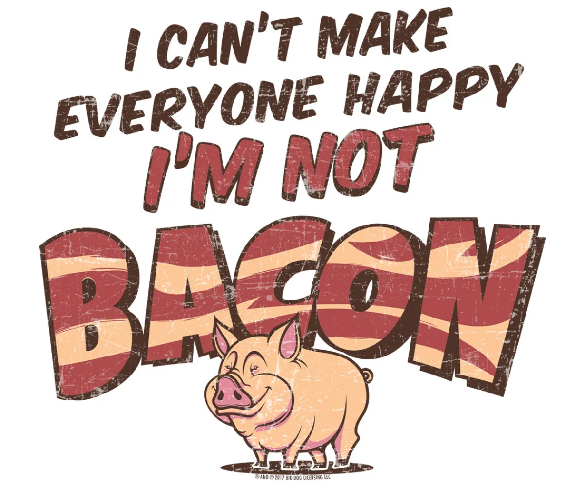 Big Dogs Food & Drink|Humor|I Am Not Bacon T-Shirt