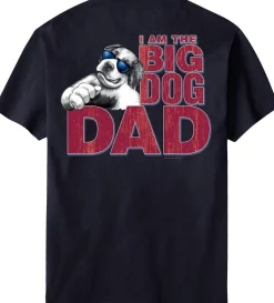 Big Dogs Big Attitude|I Am The Big Dog Dad T-Shirt