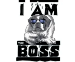 Big Dogs Big Attitude|I Am The Boss T-Shirt