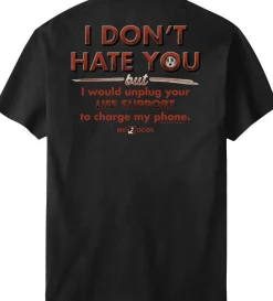 Big Dogs Humor|I Do Not Hate You T-Shirt
