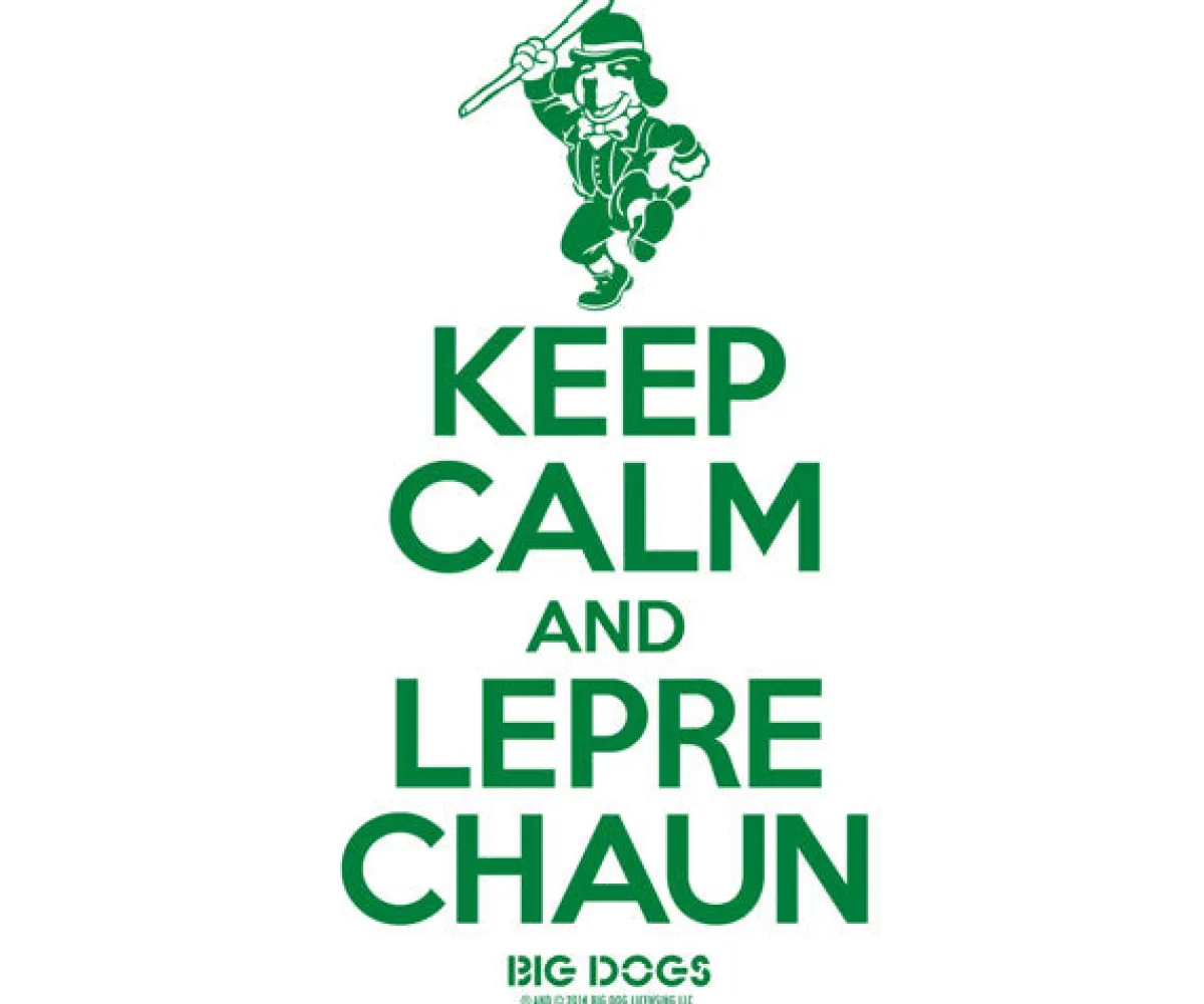 Big Dogs St. Patrick's|Keep Calm & Leprechaun T-Shirt