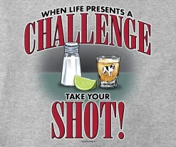 Big Dogs Food & Drink|Life Is a Challenge - Shot T-shirt