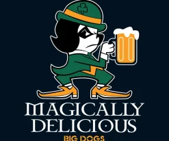 Big Dogs Food & Drink|St. Patrick's|Magically Delicious T-shirt