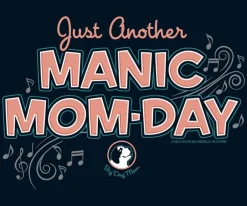 Women Big Dogs Women's Tees|Manic Mom Day T-shirt