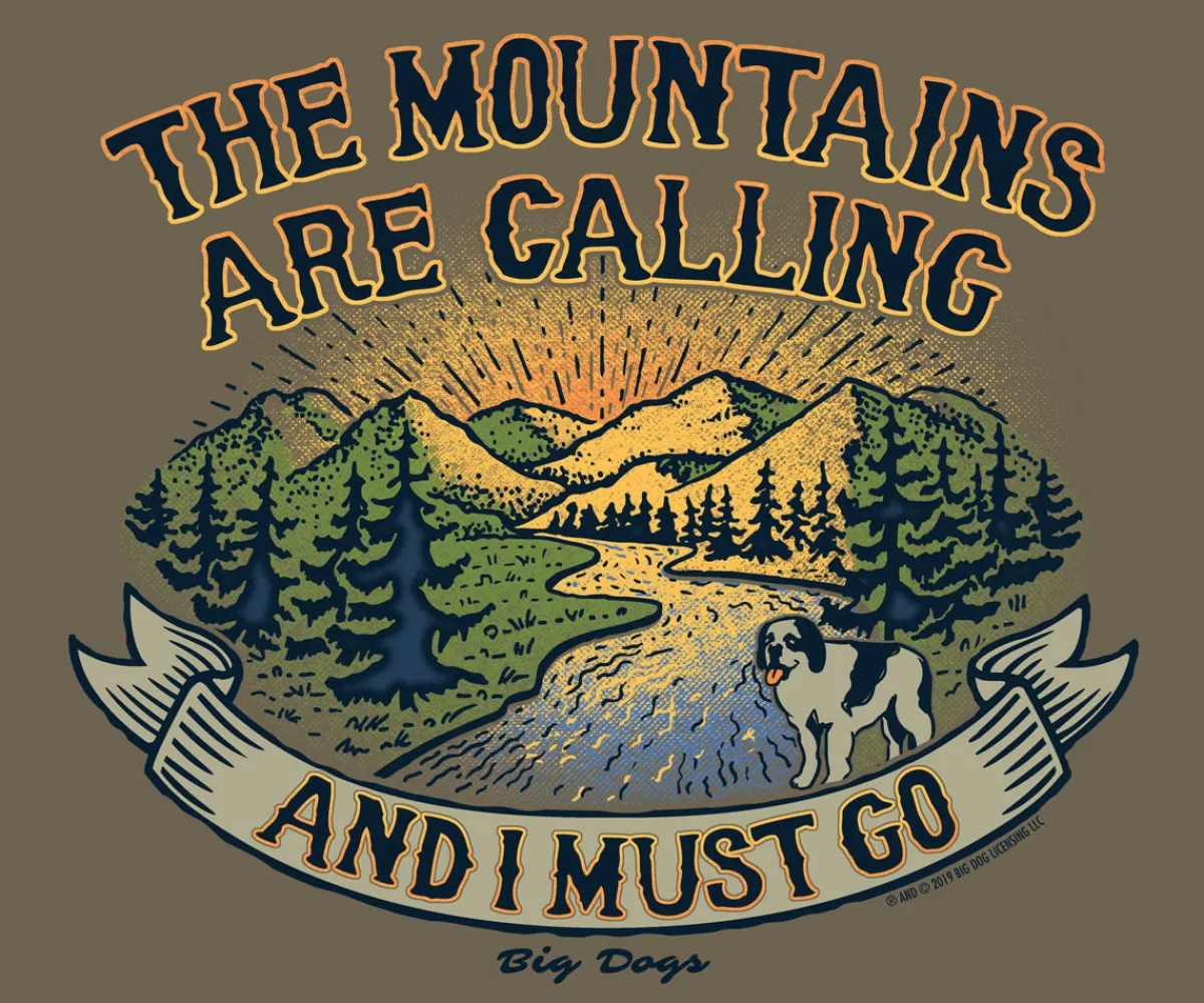 Big Dogs Hobby|Mountains Are Calling T-Shirt