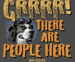 Big Dogs Big Attitude|People Here T-Shirt