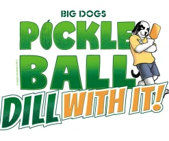 Big Dogs Sports|Hobby|Pickleball Dill With It T-Shirt
