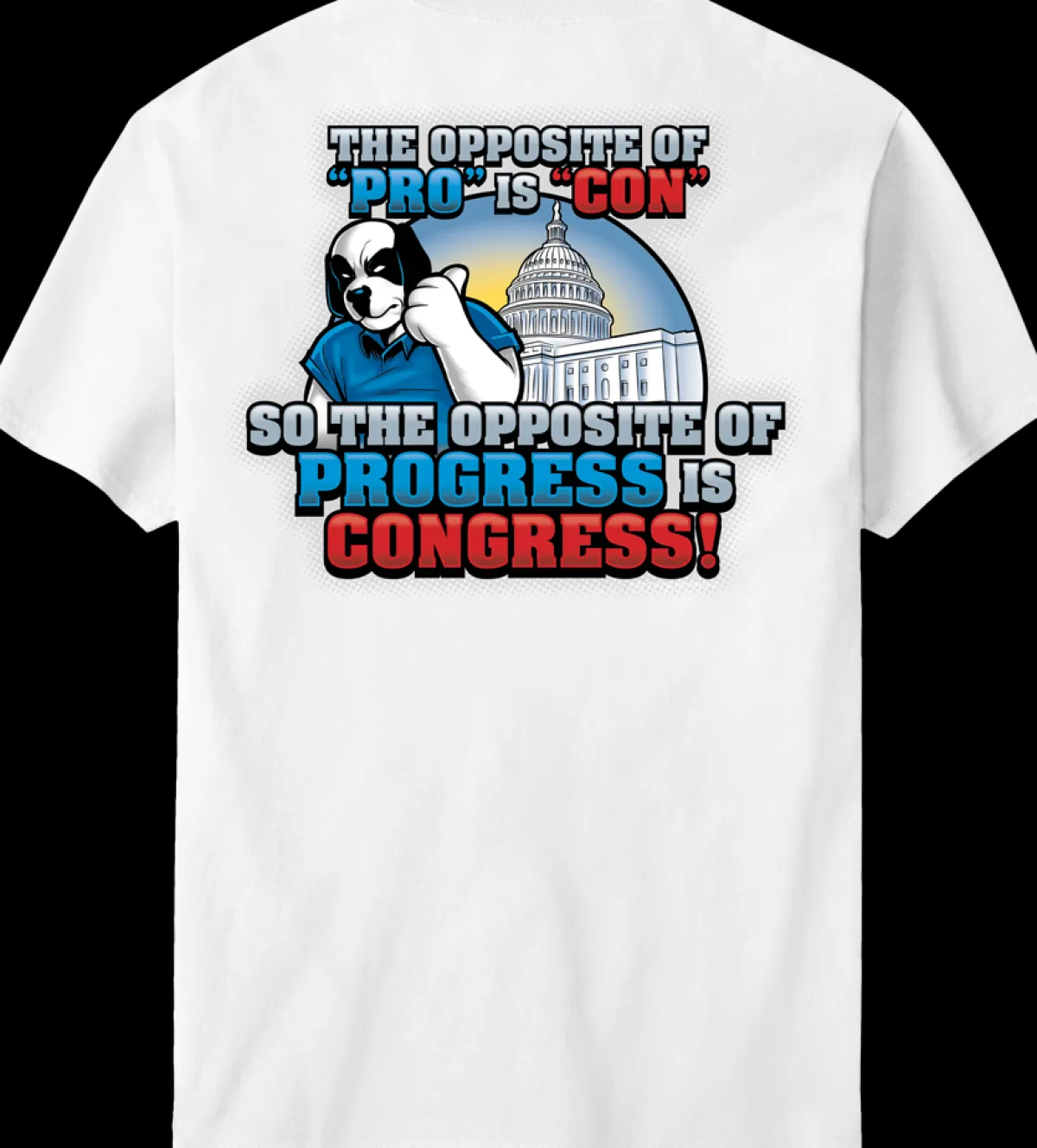 Big Dogs Humor|Pro Vs Con T-Shirt