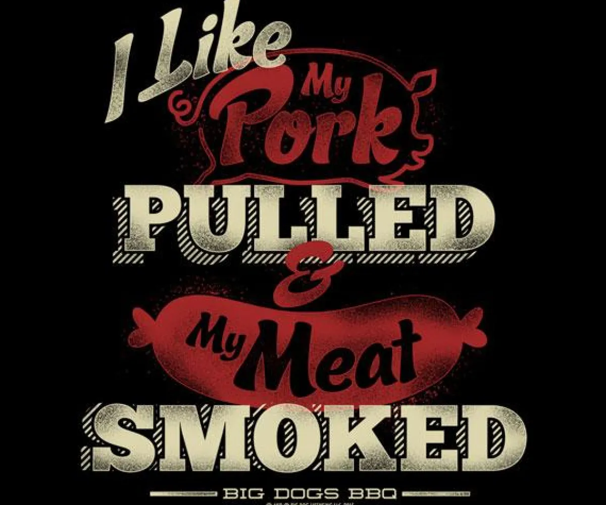 Big Dogs Food & Drink|Pulled and Smoked T-Shirt