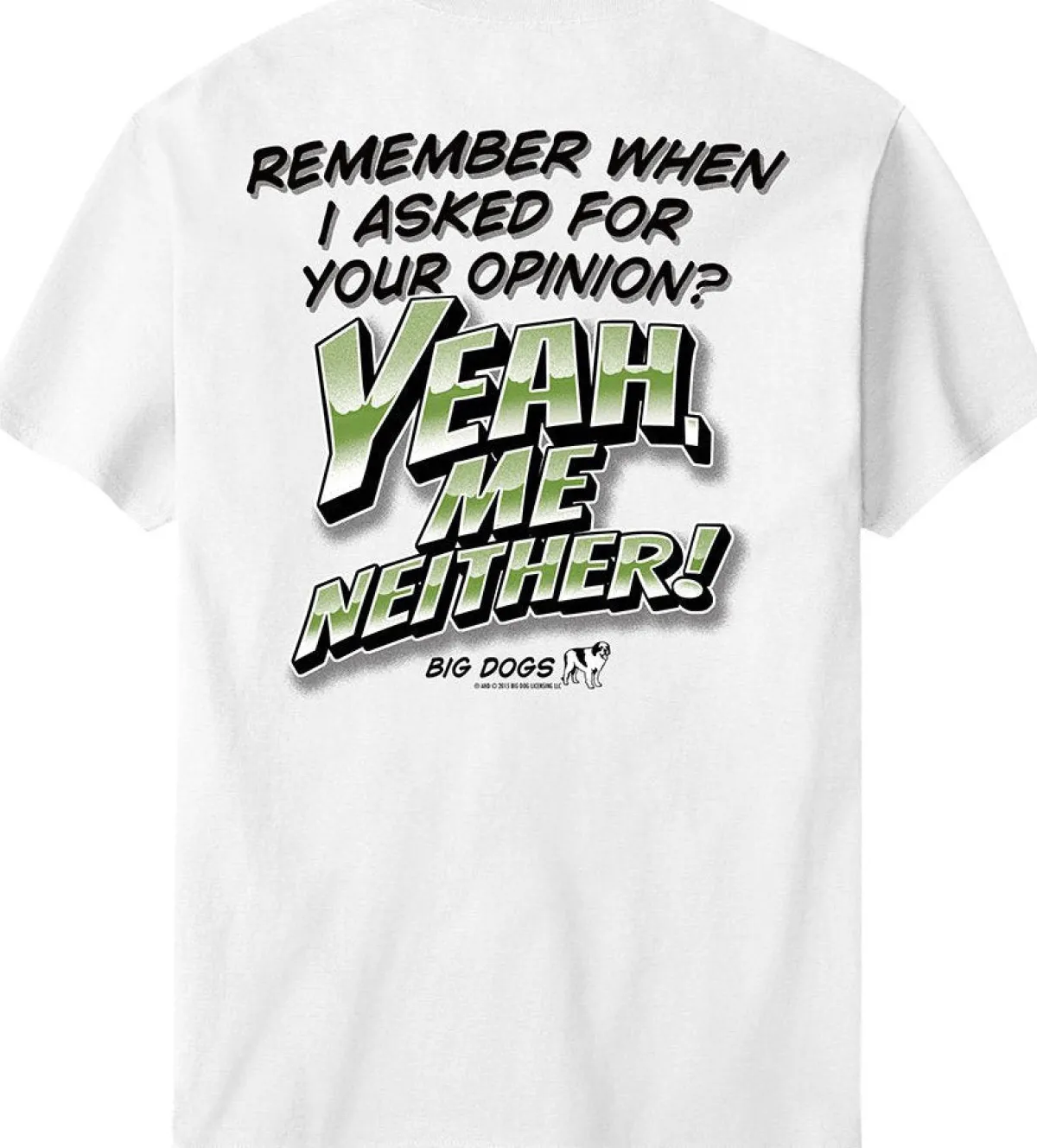 Big Dogs Humor|Remember When T-Shirt