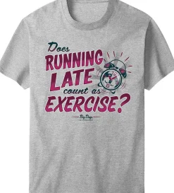 Big Dogs Humor|Big Attitude|Running Late T-Shirt