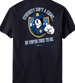 Big Dogs Occupation|Stupidity Isn’t A Crime Police T-Shirt
