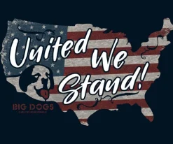 Big Dogs Patriotic|United We Stand T-Shirt