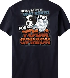 Big Dogs Big Attitude|Who Asked Your Opinion T-Shirt