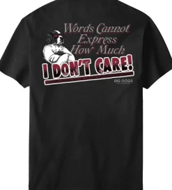 Big Dogs Big Attitude|Words Can Not Express T-Shirt
