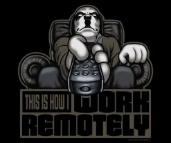 Big Dogs Humor|Work Remotely T-shirt