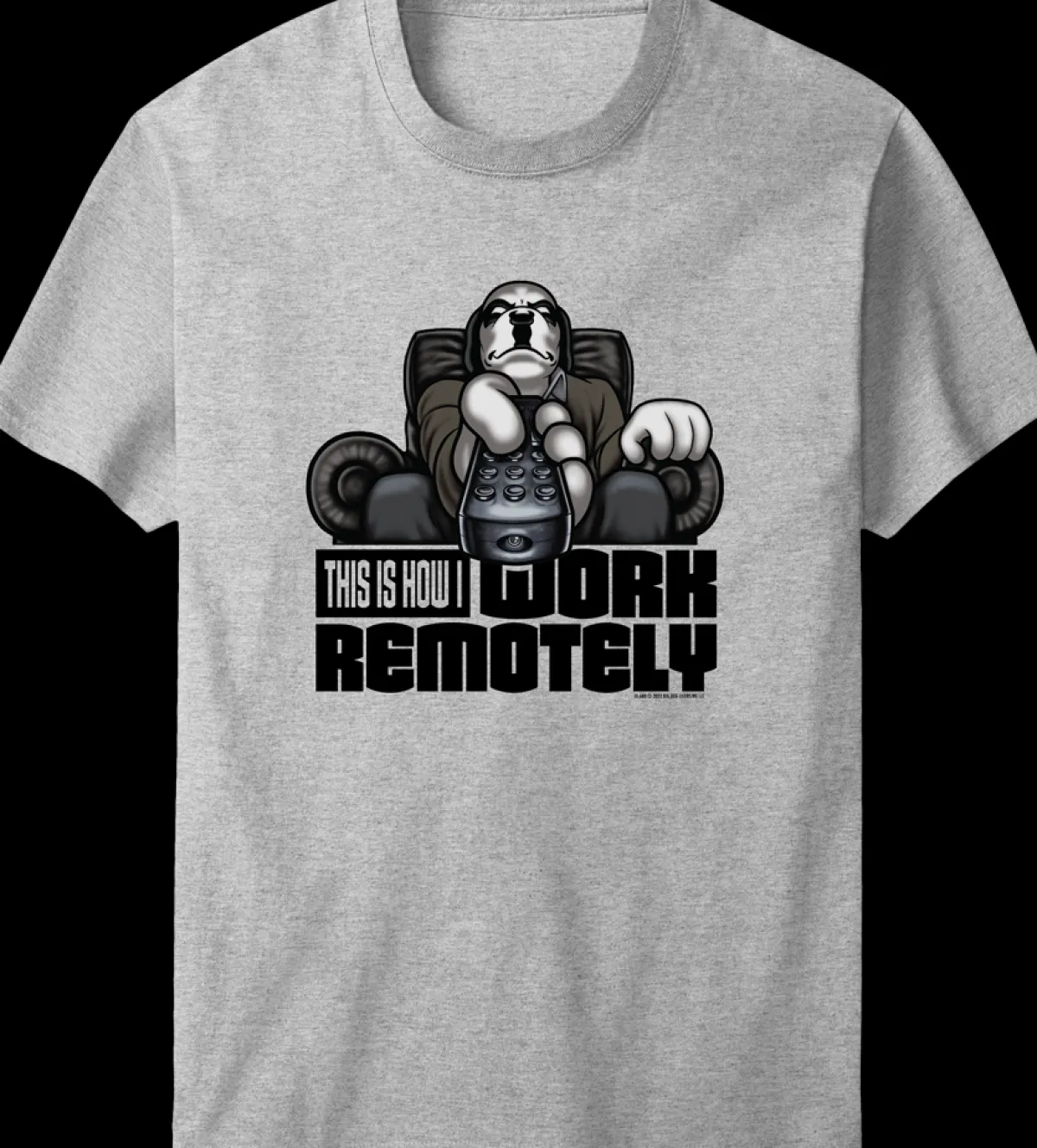 Big Dogs Humor|Occupation|Work Remotely T-shirt