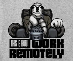 Big Dogs Humor|Occupation|Work Remotely T-shirt