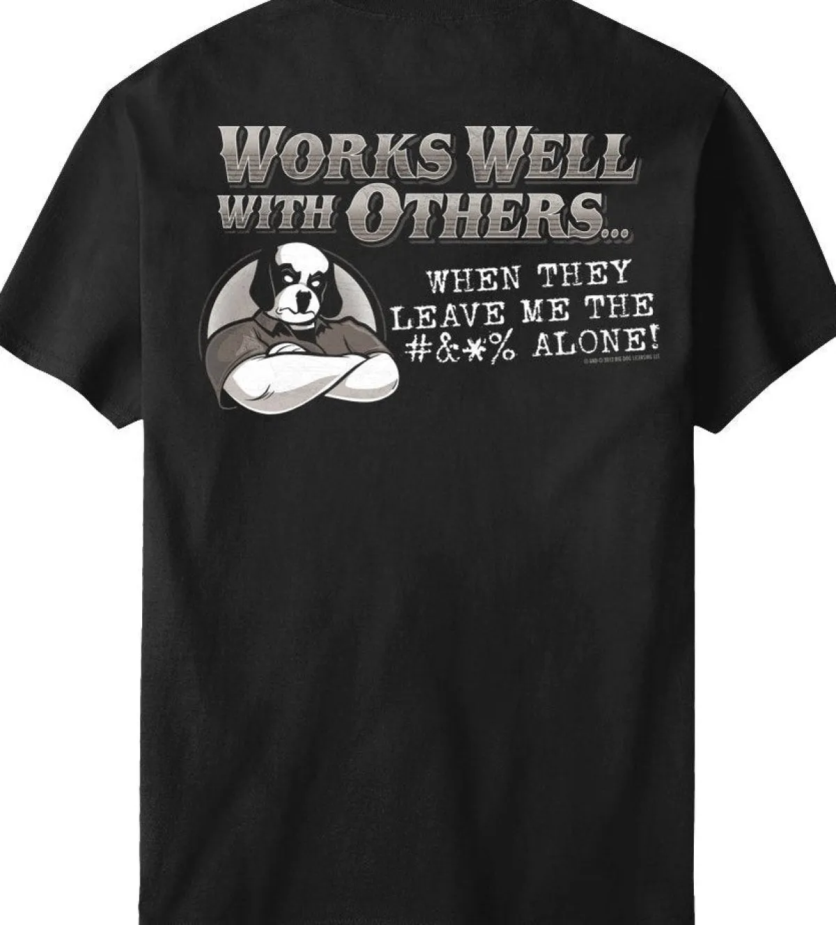Big Dogs Occupation|Big Attitude|Works Well With Others T-Shirt