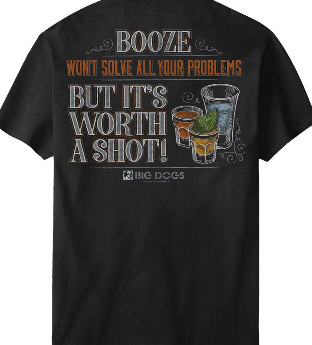Big Dogs Food & Drink|Worth A Shot T-Shirt